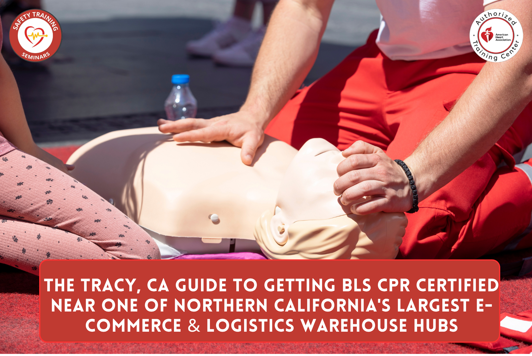 The Tracy, CA Guide to Getting BLS CPR Certified Near one of Northern California's largest e-commerce and logistics warehouse hubs